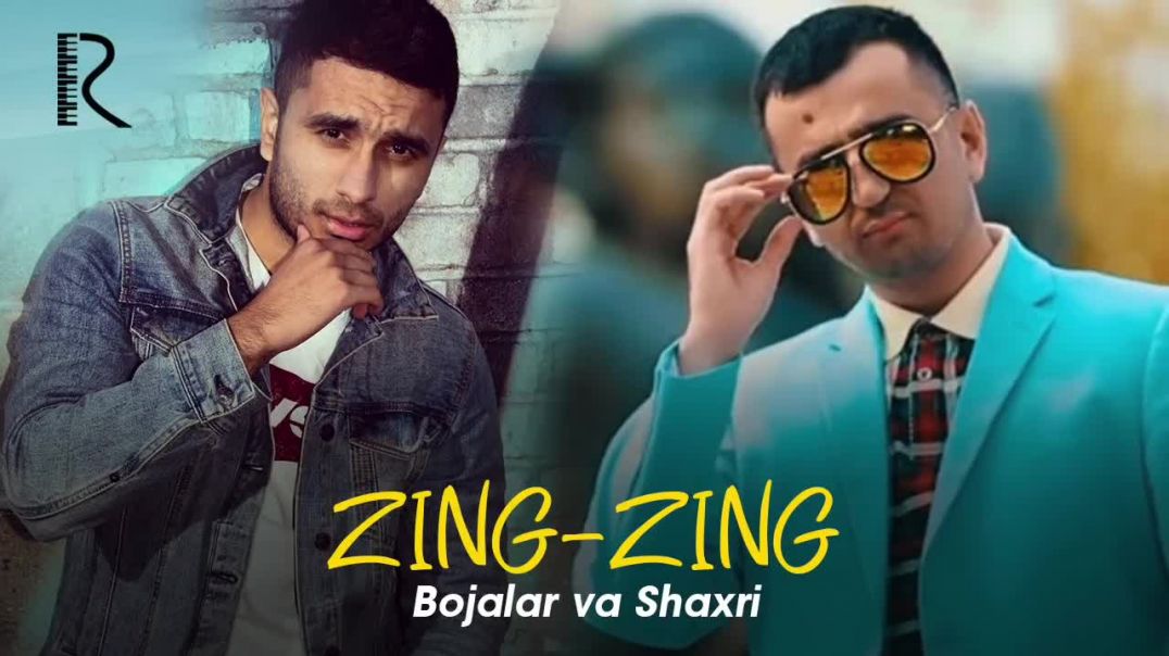Bojalar ft Shaxri - ZING ZING (OFFICIAL VIDEO 2018) |  Божалар ва Шахри - Зинг-зинг (music version)