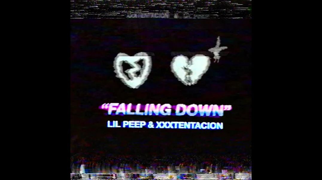 Lil Peep & XXXTENTACION - Falling Down(Offcial video 2018)