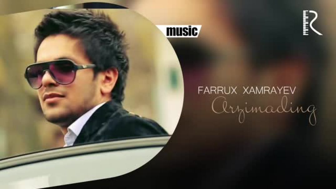 ⁣Farrux Xamrayev - Arzimading  Фаррух Хамраев - Арзимадинг (music version)