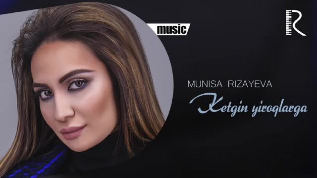 ⁣Munisa Rizayeva - Ketgin yiroqlarga(music video 2018) Муниса Ризаева - Кетгин йирокларга