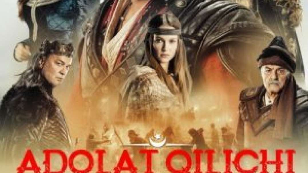 ⁣Adolat Qilichi (2019) O'zbek Tilida turk kino