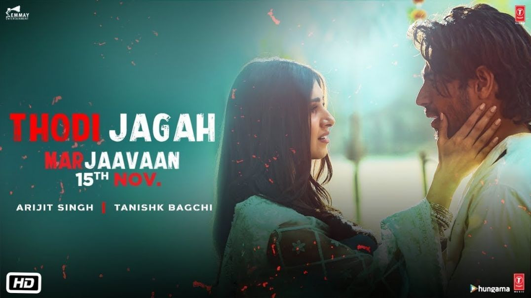 Lyrical- Thodi Jagah Video - Riteish D, Sidharth M, Tara S - Arijit Singh - Tanishk Bagchi