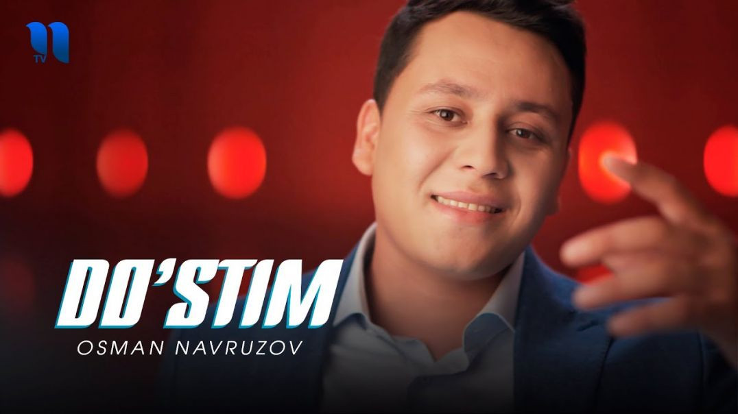 ⁣Osman Navruzov - Do'stim (Official Music Video)