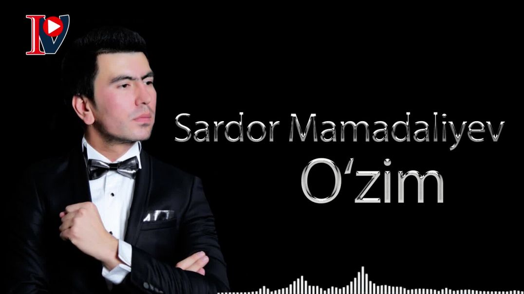 ⁣Sardor Mamadaliyev- O'zim