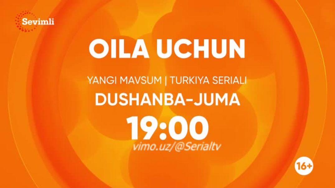 Oila Uchun 3-MAVSUM 12-13 qism O'zbek tilida