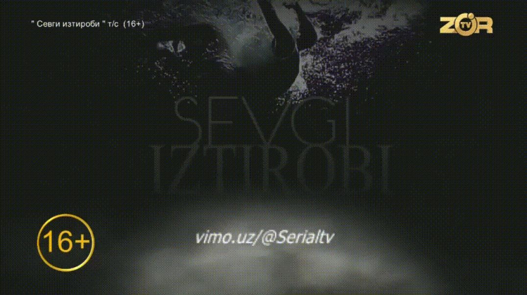 SEVGI IZTIROBI 222-223 QISM UZBEK TILIDA