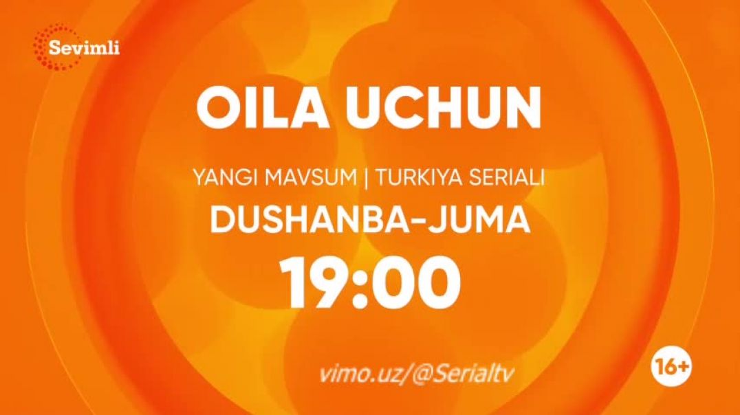 Oila Uchun 3-MAVSUM 11-12 qism O'zbek tilida