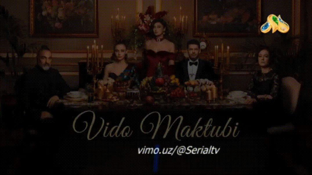 VIDO MAKTUBI 7-8 QISM (TURK SERIAL) O'ZBEK TILIDA