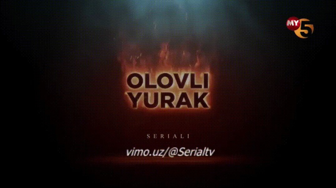 OLOVLI YURAK 107-108 QISM / O'ZBEK SERIAL / YANGI SONI