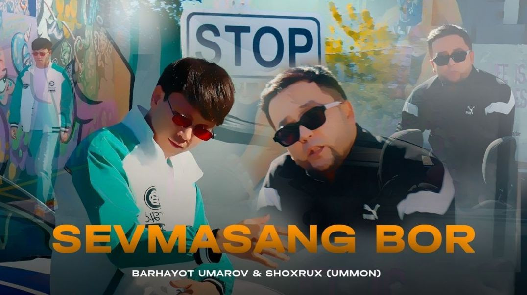 ⁣Shohrux (Ummon) & Barhayot Umarov - Sevmasang bor (MooD Video)