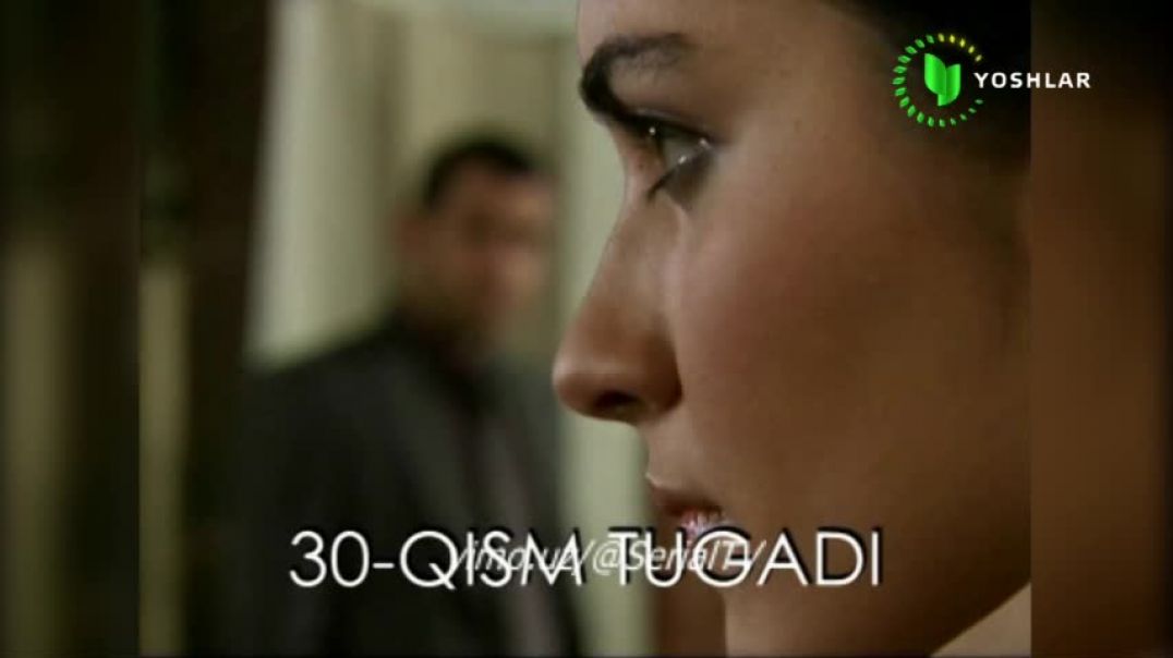 OSIYO 30-31 QISM [OVOZI YAXSHISI] (TURK SERIAL) UZBEK TILIDA