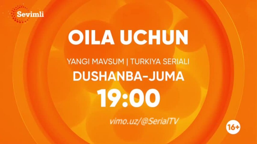 Oila Uchun 3-MAVSUM 67-68 qism (Turk Serial) O'zbek tilida