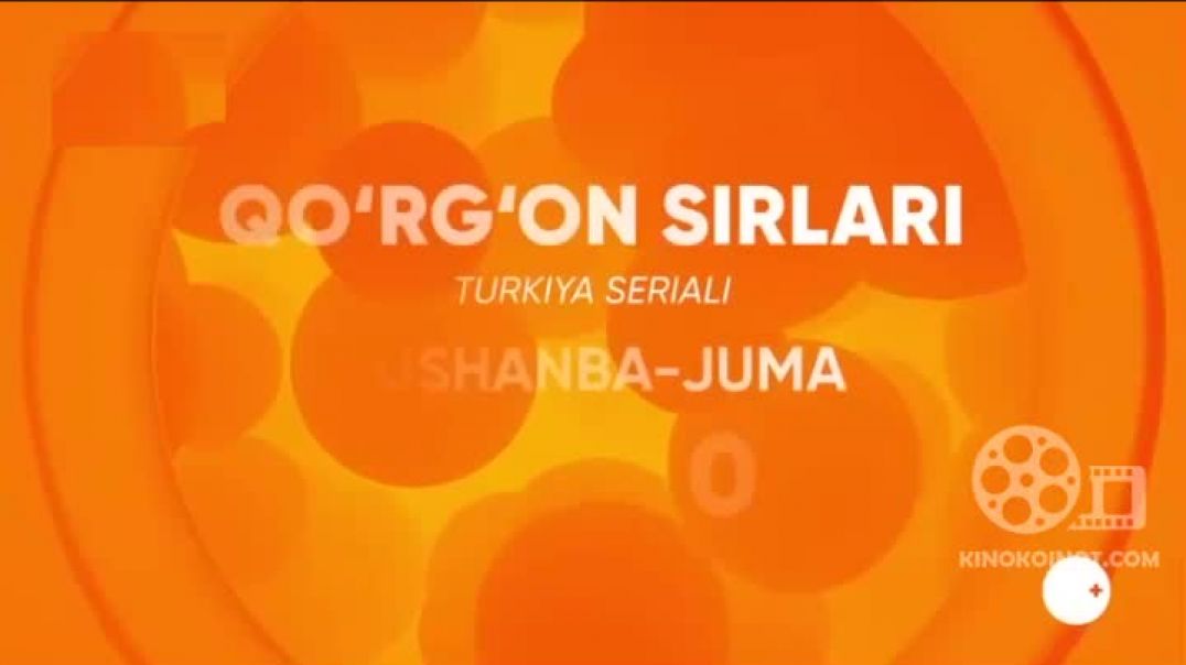 ⁣QO'RG'ON SIRLARI 313-314 QISM (TURK SERIAL) UZBEK TILIDA
