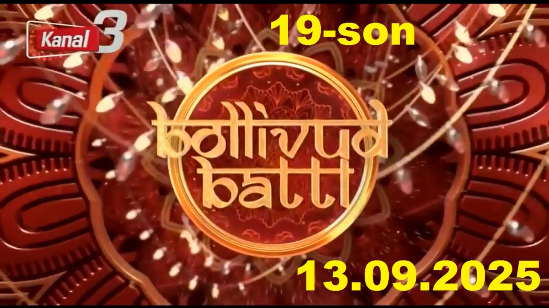 Bollivud batll 19 son 13.09.25