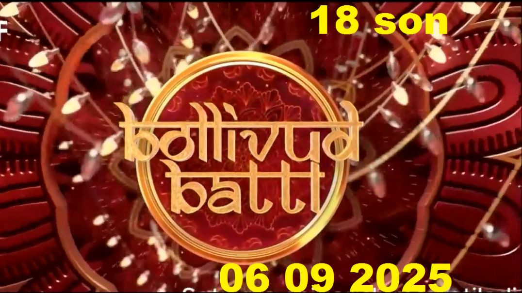 ⁣Bollivud battl 18 son 06 09 2025