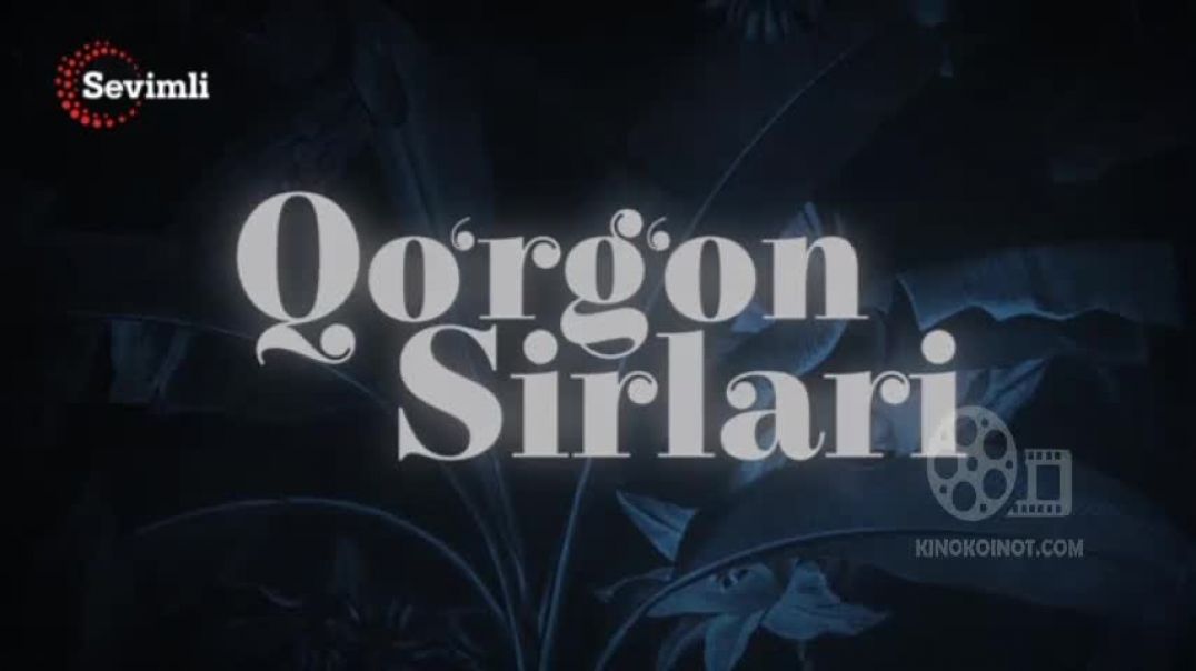 ⁣QO'RG'ON SIRLARI 341-342 QISM (TURK SERIAL) UZBEK TILIDA