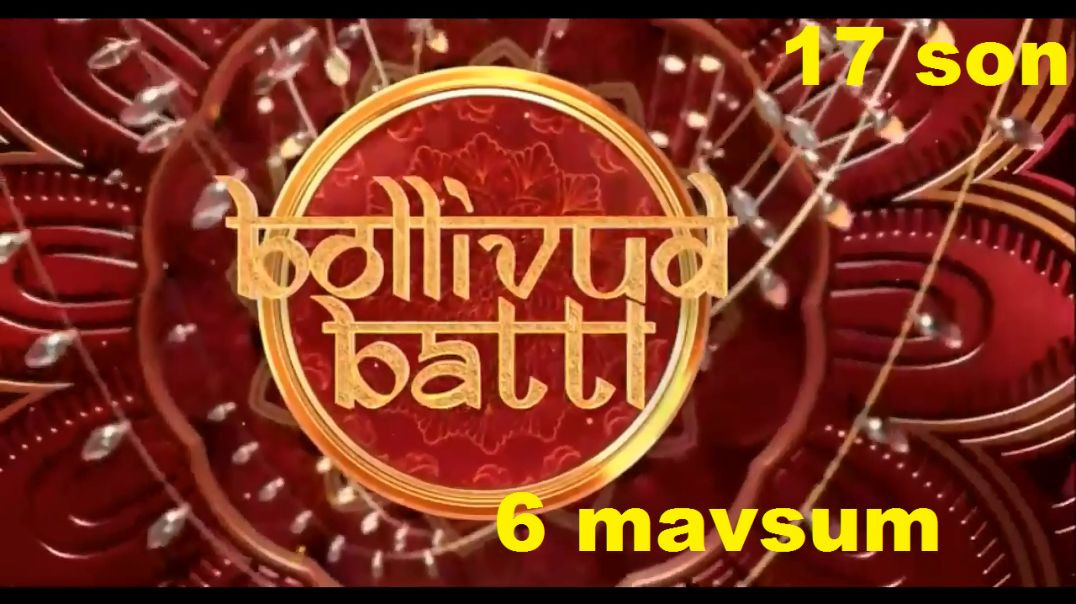 Bollivud battl 17 son 6 mavsum