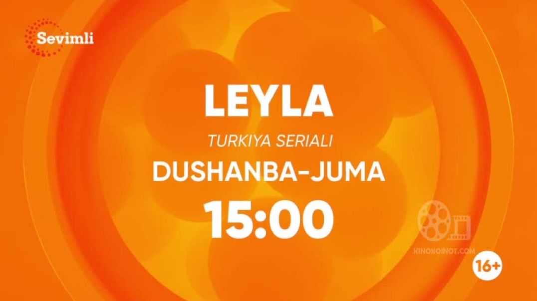 ⁣LEYLA 8-9 QISM (TURK SERIALI) O'ZBEK TILIDA