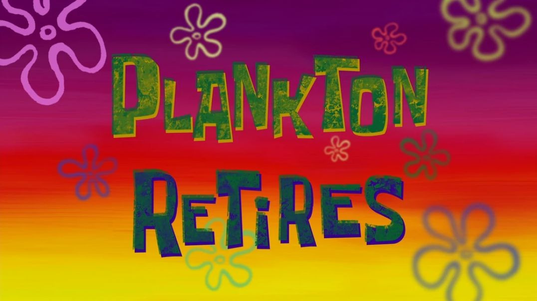 Plankton Retires