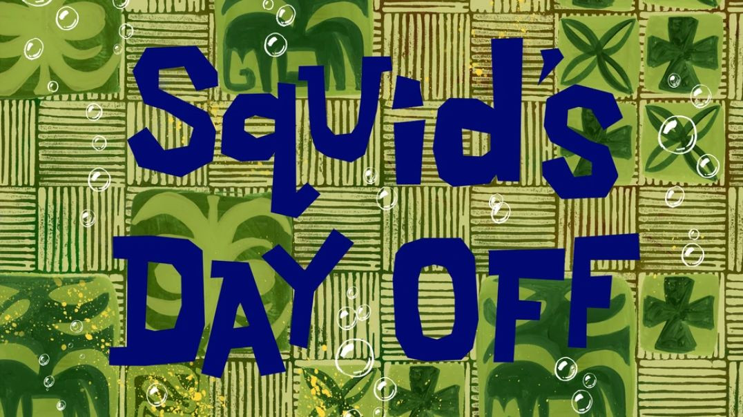Squid's Day Off