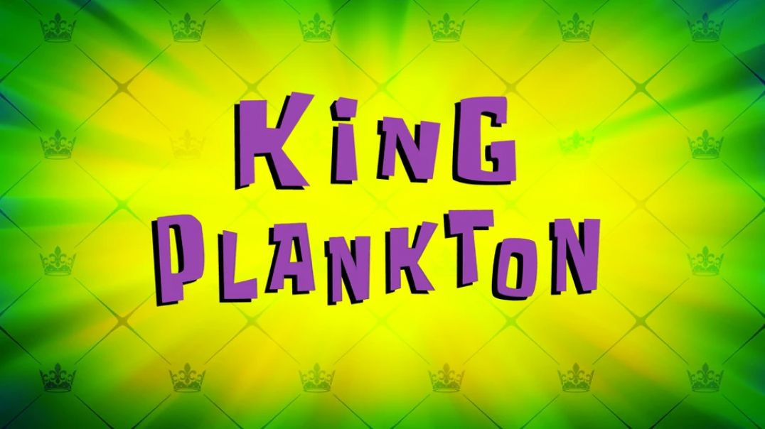 ⁣King Plankton