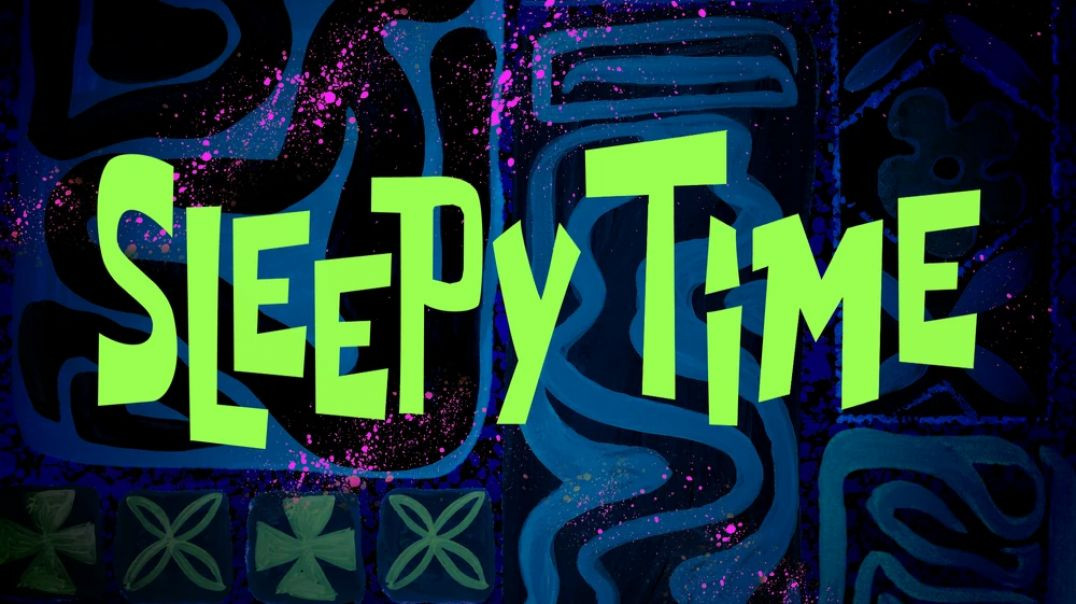 Sleepy Time