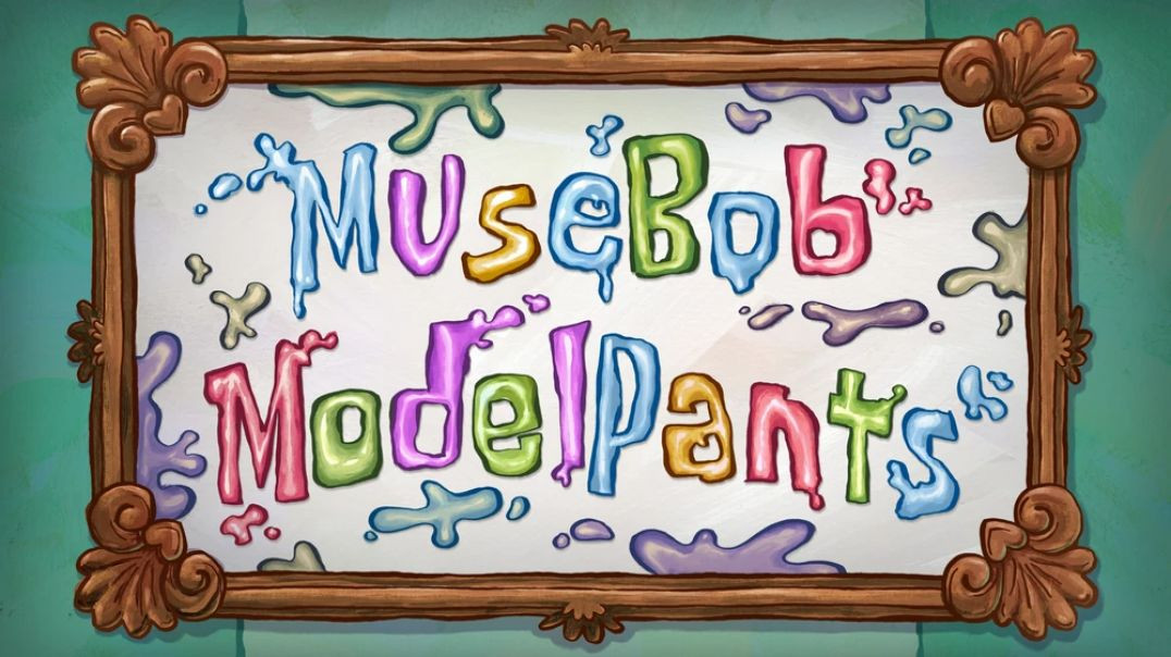 MuseBob ModelPants
