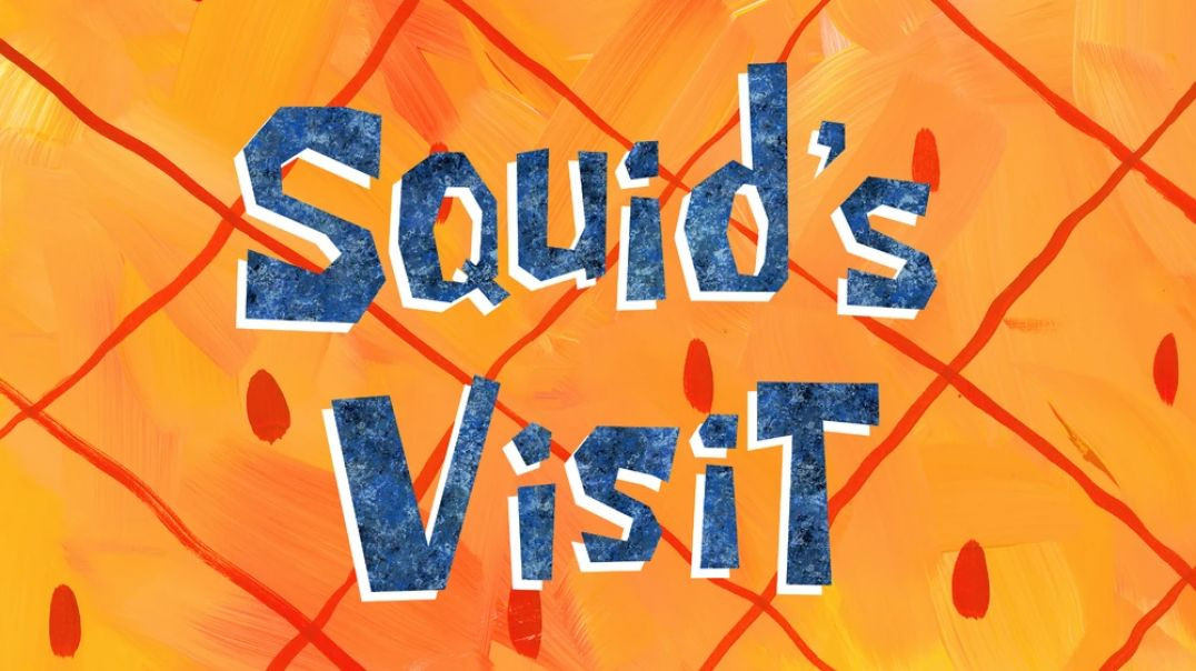 Squid's Visit